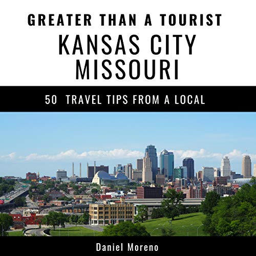 Cover of Greater Than a Tourist - Kansas City Missouri