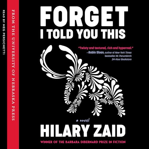 Cover of Forget I Told You This: A Novel