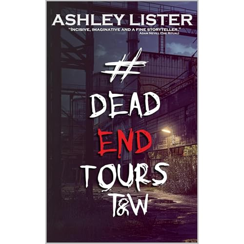 Cover of #DeadEndTours: T&W