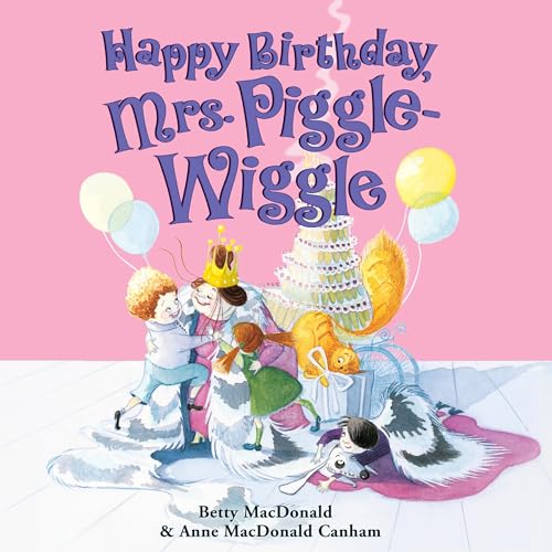 Cover of Happy Birthday, Mrs. Piggle-Wiggle