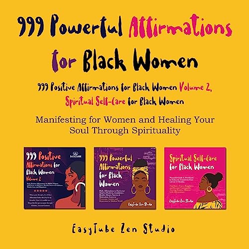 Cover of 999 Positive Affirmations for Black Women Volume 2, Spiritual Self-Care for Black Women