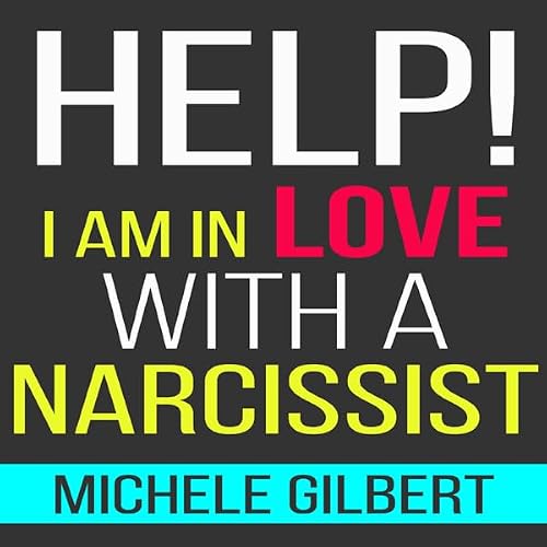 Cover of Help! I'm in Love with a Narcissist