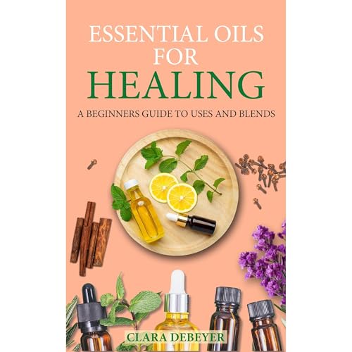 Cover of Essential Oils for Healing