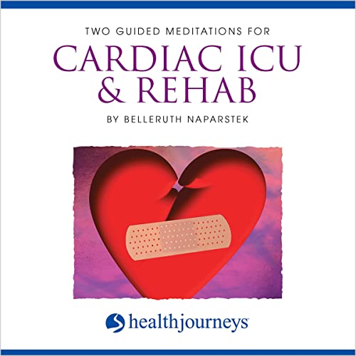 Cover of Two Guided Meditations For Cardiac ICU & Rehab