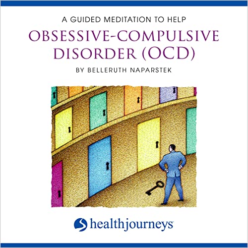 Cover of A Guided Meditation To Help Obsessive-Compulsive Disorder (OCD)