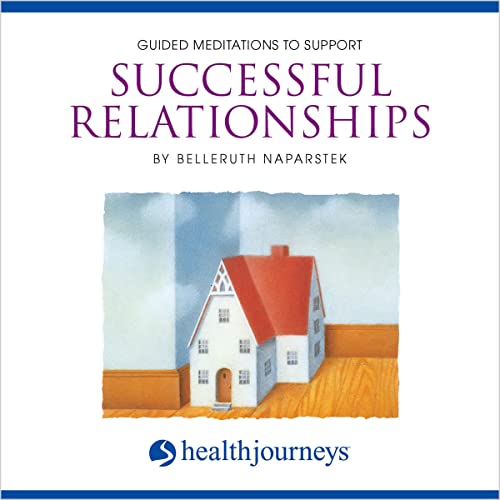 Cover of Guided Meditations To Support Successful Relationships