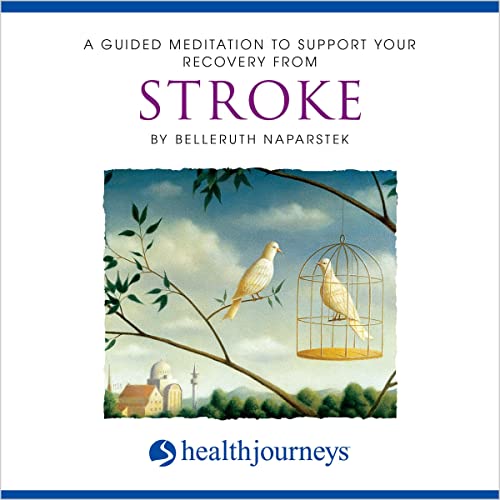 Cover of A Guided Meditation To Support Your Recovery From Stroke