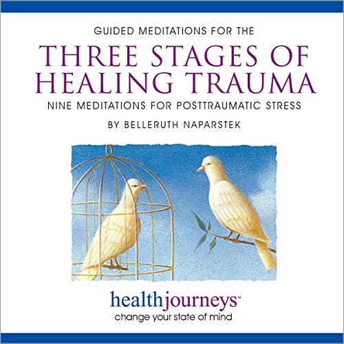Cover of Guided Meditations for the Three Stage of Healing Trauma