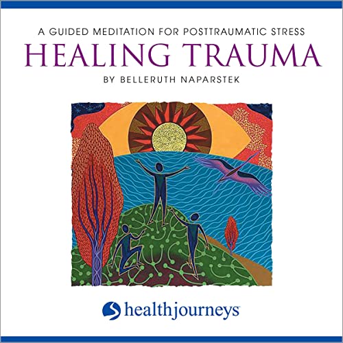 Cover of Healing Trauma: A Guided Meditation for Posttraumatic Stress