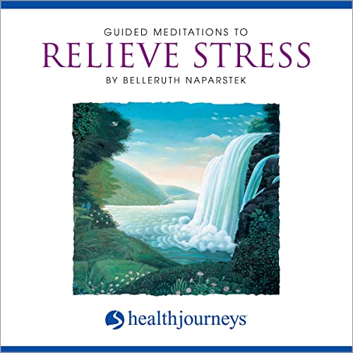 Cover of Guided Meditations To Relieve Stress