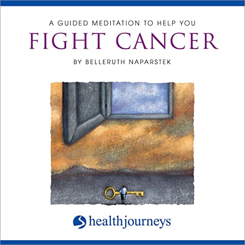 Cover of A Guided Meditation To Help You Fight Cancer