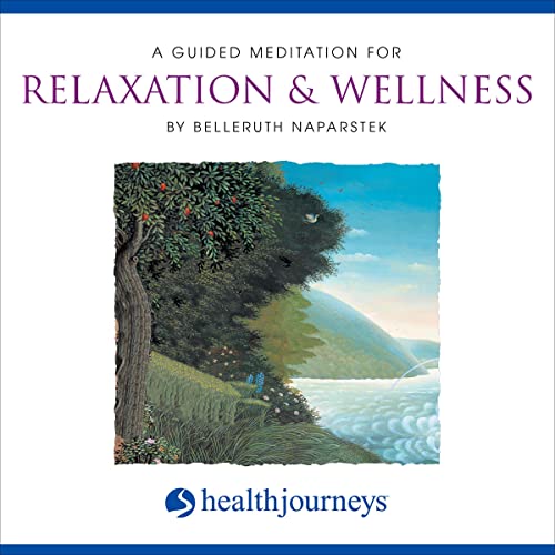Cover of A Guided Meditation For Relaxation & Wellness