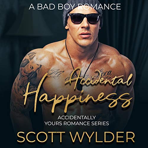 Cover of Accidental Happiness: A Bad Boy Romance
