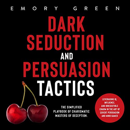 Cover of Dark Seduction and Persuasion Tactics