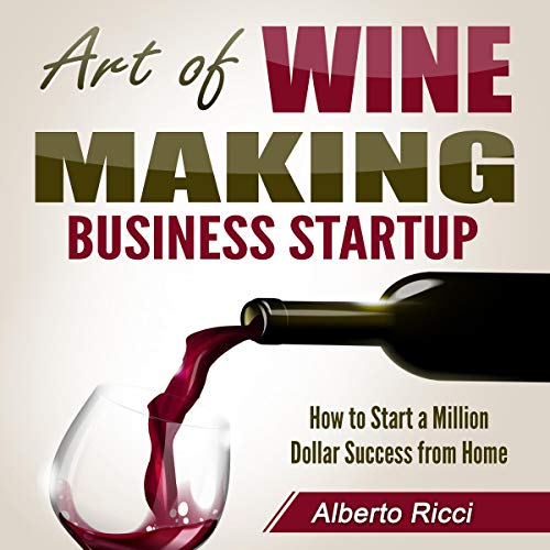 Cover of Art of Wine Making Business Startup
