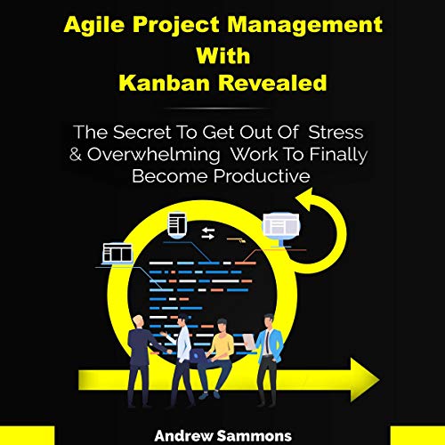 Cover of Agile Project Management with Kanban Revealed