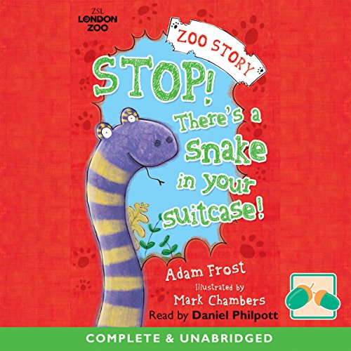 Cover of Stop! There's a Snake in Your Suitcase