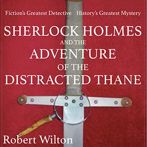 Cover of Sherlock Holmes: The Adventure of the Distracted Thane