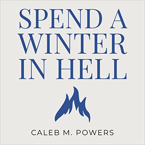 Cover of Spend a Winter in Hell
