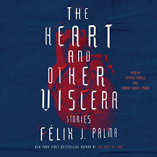 Cover of The Heart and Other Viscera
