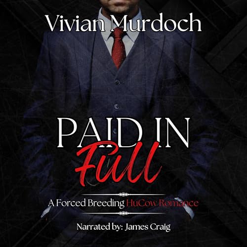 Cover of Paid in Full: A Dark HuCow Romance