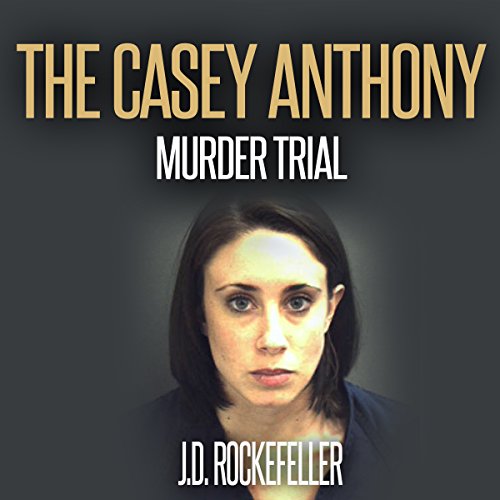 Cover of The Casey Anthony Murder Trial