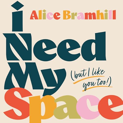 Cover of I Need My Space (But I Like You Too!)