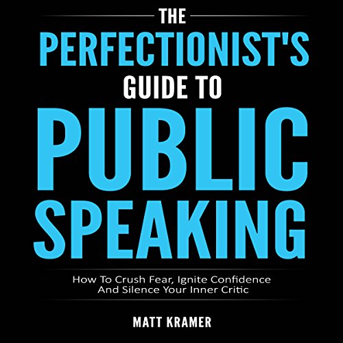 Cover of The Perfectionist's Guide to Public Speaking