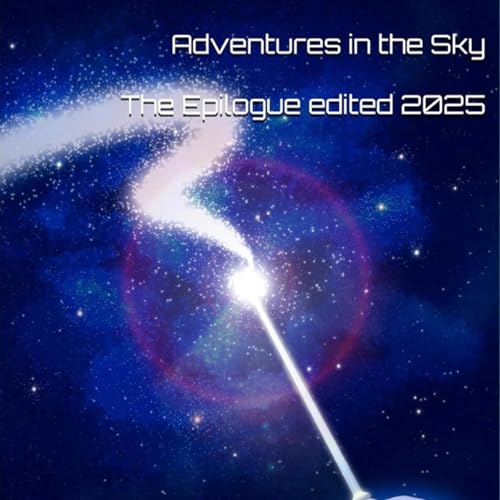 Cover of Adventures in the Sky: The Epilogue