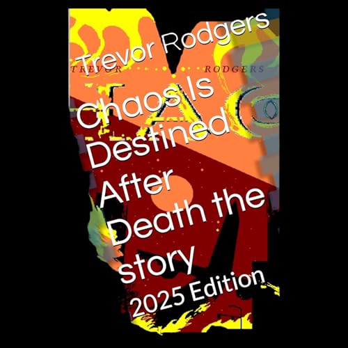 Cover of Chaos Is Destined After Death (2025 Edition)