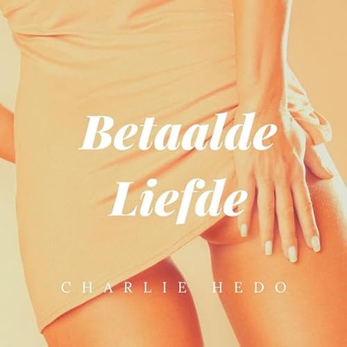 Cover of Betaalde Liefde [Paid Love]