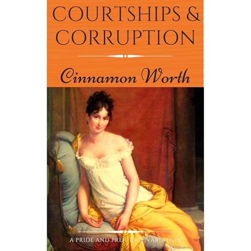 Cover of Courtships & Corruption