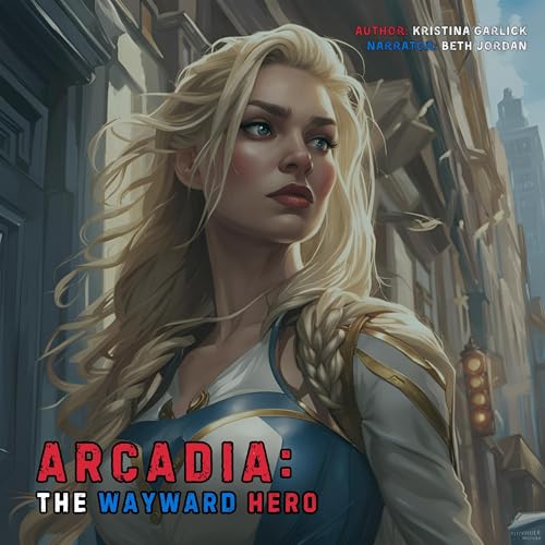 Cover of Arcadia: The Wayward Hero