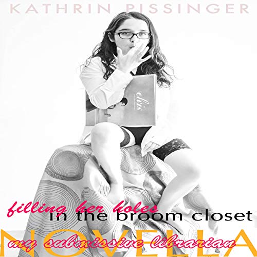 Cover of Filling Her Holes in the Broom Closet
