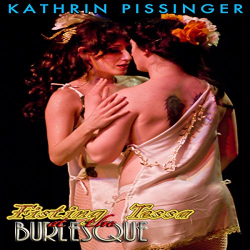 Cover of Fisting Tessa at the Burlesque