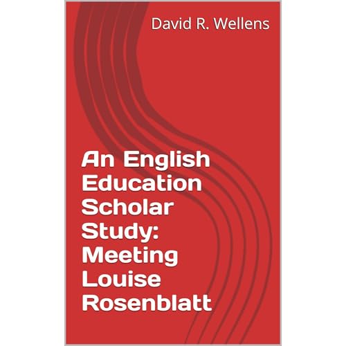 Cover of An English Education Scholar Study: Meeting Louise Rosenblatt