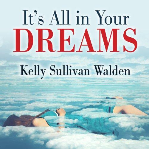 Cover of It's All in Your Dreams