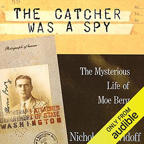 Cover of The Catcher Was a Spy