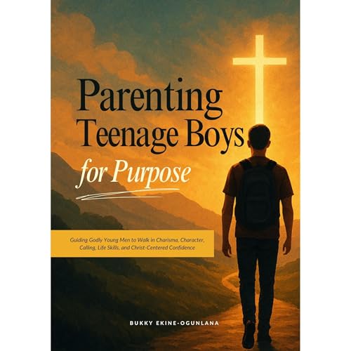 Cover of Parenting Teenage Boys for Purpose