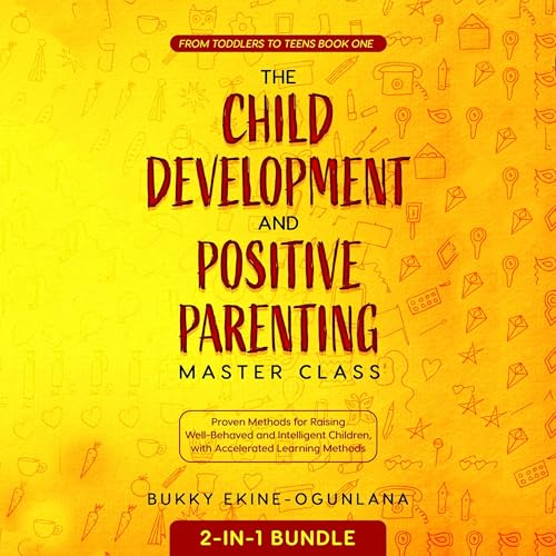 Cover of The Child Development and Positive Parenting Master Class 2-in-1 Bundle