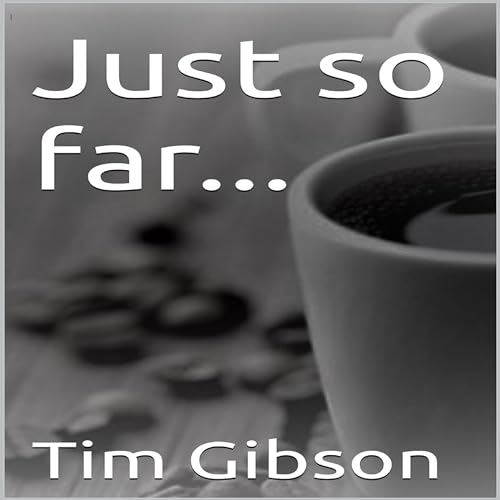 Cover of Just So Far...