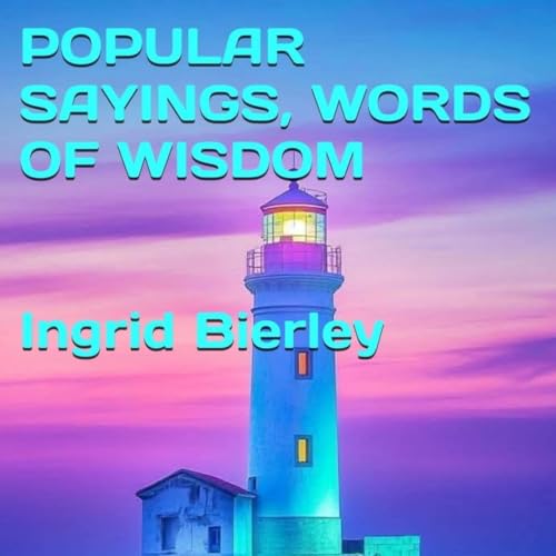 Cover of Popular Sayings, Words of Wisdom!!!