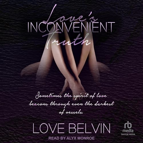 Cover of Love's Inconvenient Truth