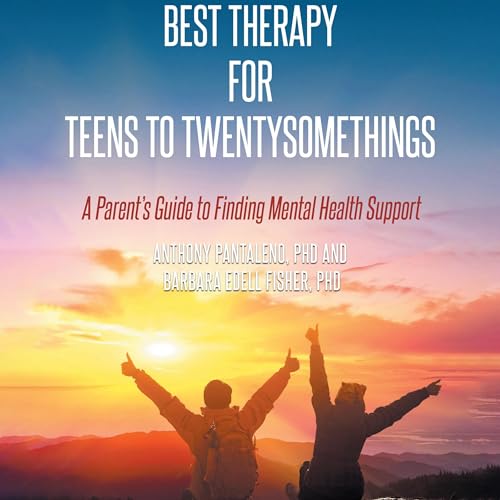 Cover of Best Therapy for Teens to Twentysomethings