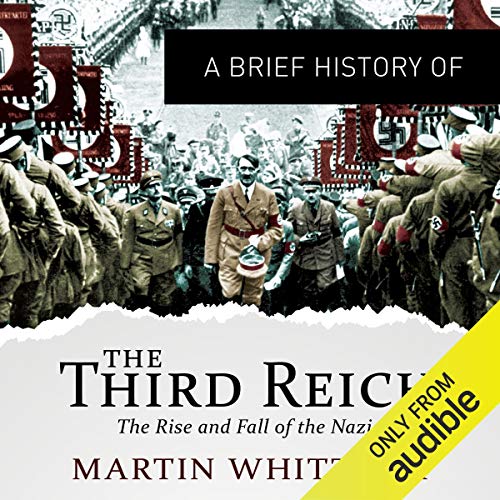Cover of A Brief History of the Third Reich: The Rise and Fall of the Nazis