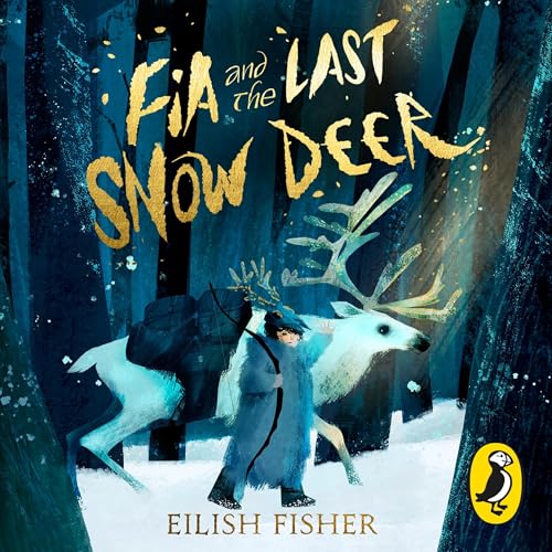 Cover of Fia and the Last Snow Deer