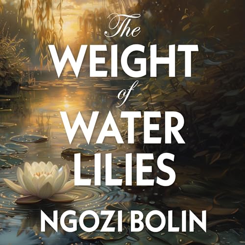 Cover of The Weight of Water Lilies