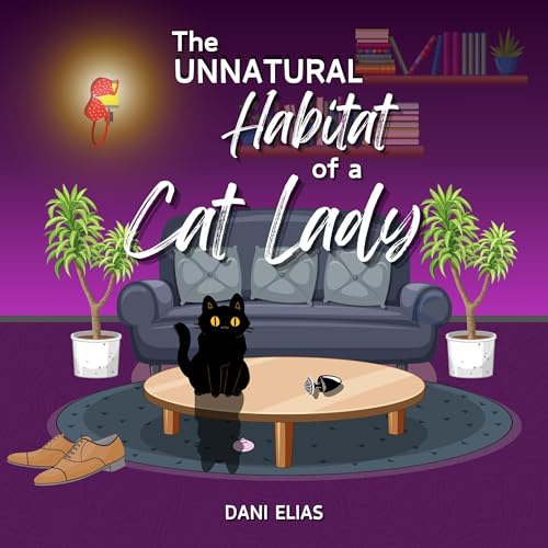 Cover of The Unnatural Habitat of a Cat Lady