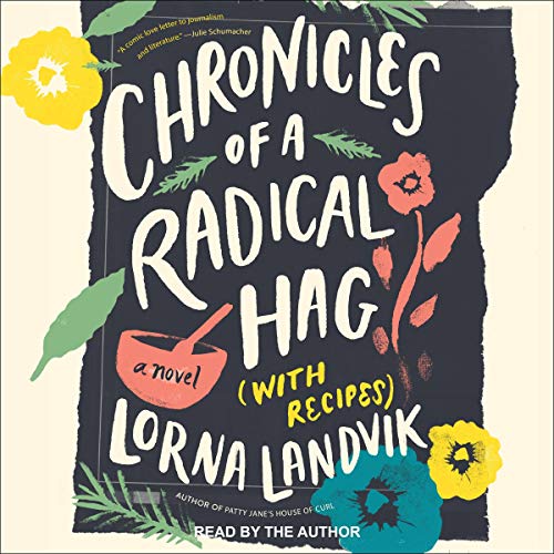 Cover of Chronicles of a Radical Hag (with Recipes)