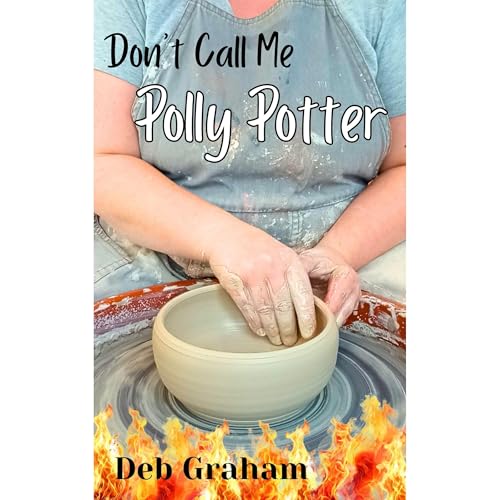 Cover of Don't Call Me Polly Potter